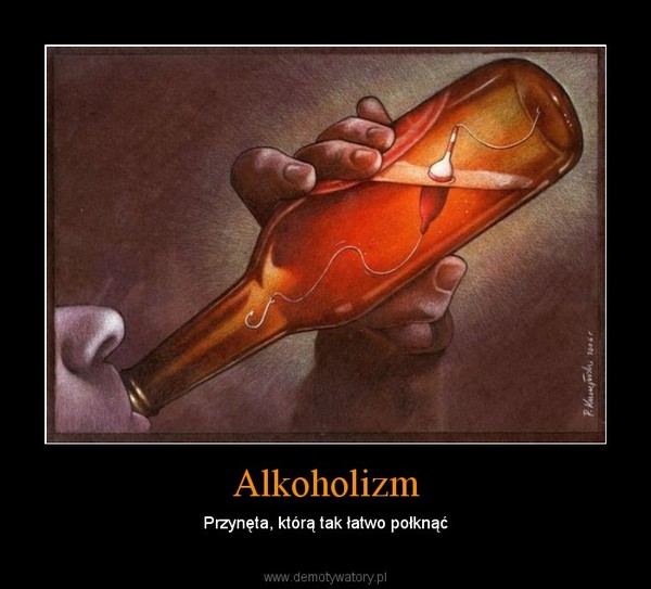 Alkoholizm – Przynęta, którą tak łatwo połknąć 