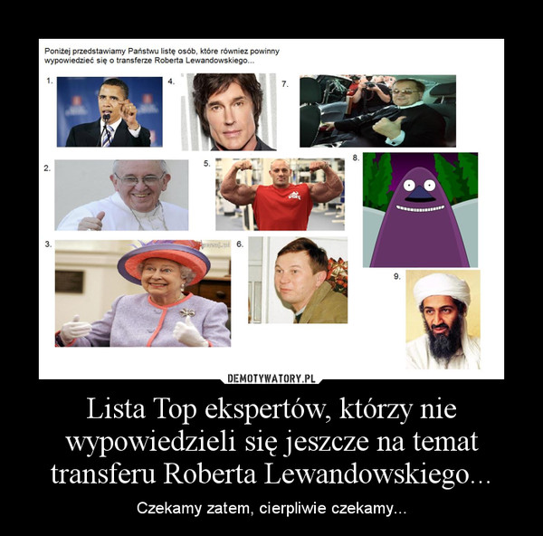 Lista Top ekspertów, którzy nie wypowiedzieli się jeszcze na temat transferu Roberta Lewandowskiego...