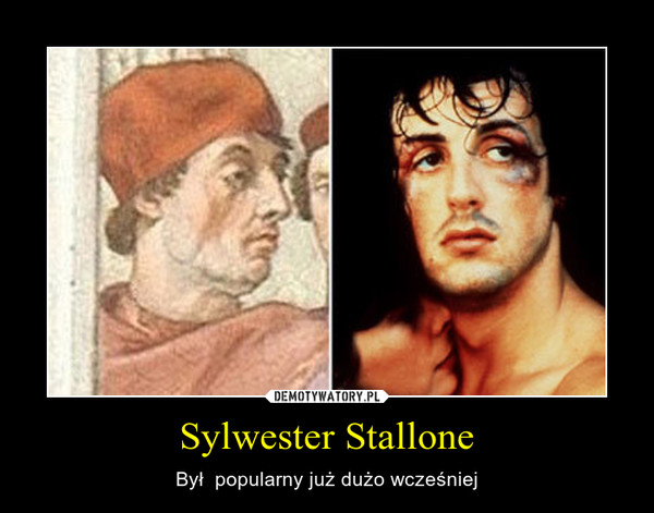 Sylwester Stallone – Był  popularny już dużo wcześniej 