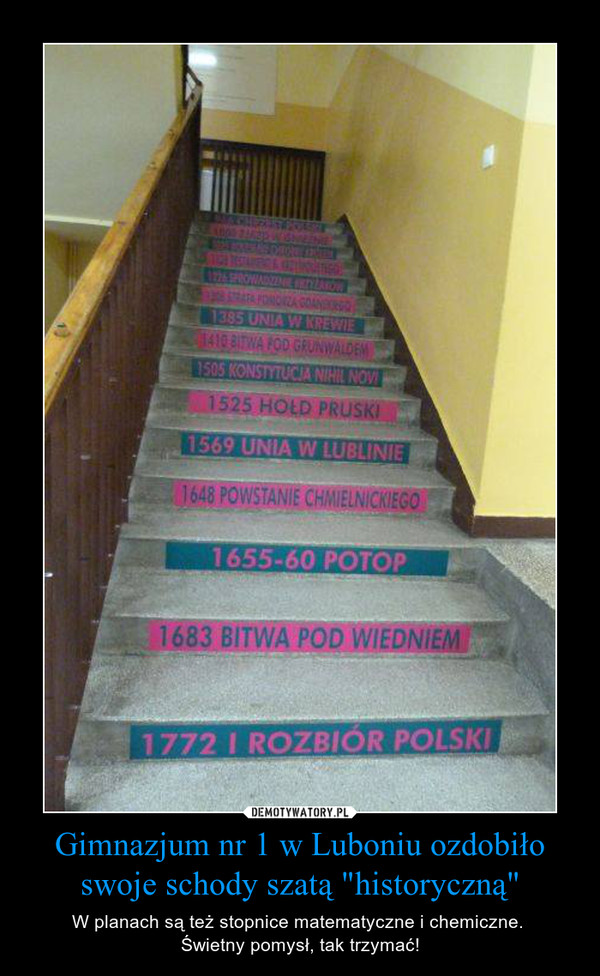 Gimnazjum nr 1 w Luboniu ozdobiło swoje schody szatą "historyczną"