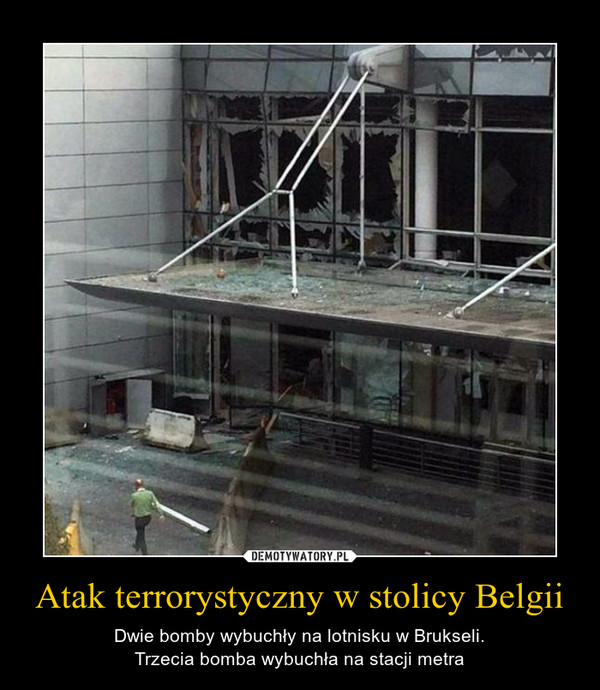 Atak terrorystyczny w stolicy Belgii