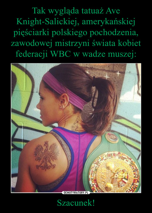Tak wygląda tatuaż Ave Knight-Salickiej, amerykańskiej pięściarki polskiego pochodzenia, zawodowej mistrzyni świata kobiet federacji WBC w wadze muszej: Szacunek!