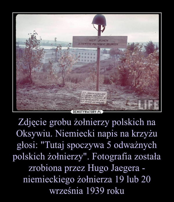 Zdjęcie grobu żołnierzy polskich na Oksywiu. Niemiecki napis na krzyżu głosi: "Tutaj spoczywa 5 odważnych polskich żołnierzy". Fotografia została zrobiona przez Hugo Jaegera - niemieckiego żołnierza 19 lub 20 września 1939 roku –  