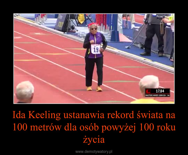Ida Keeling ustanawia rekord świata na 100 metrów dla osób powyżej 100 roku życia –  