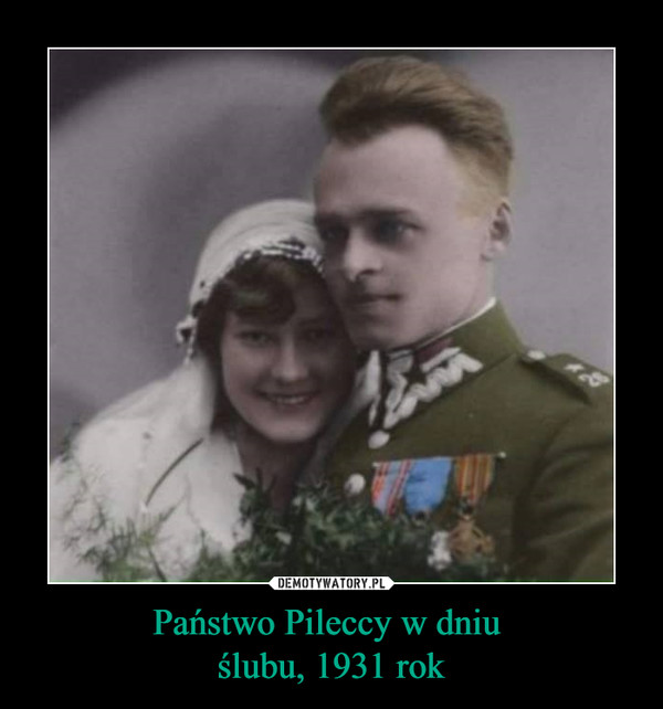 Państwo Pileccy w dniu ślubu, 1931 rok –  