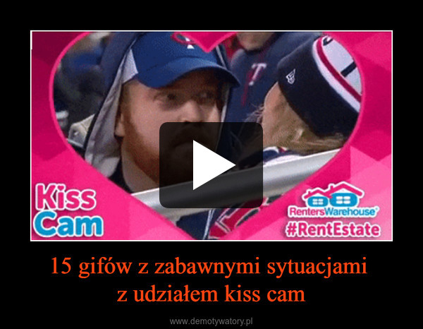 15 gifów z zabawnymi sytuacjami z udziałem kiss cam –  