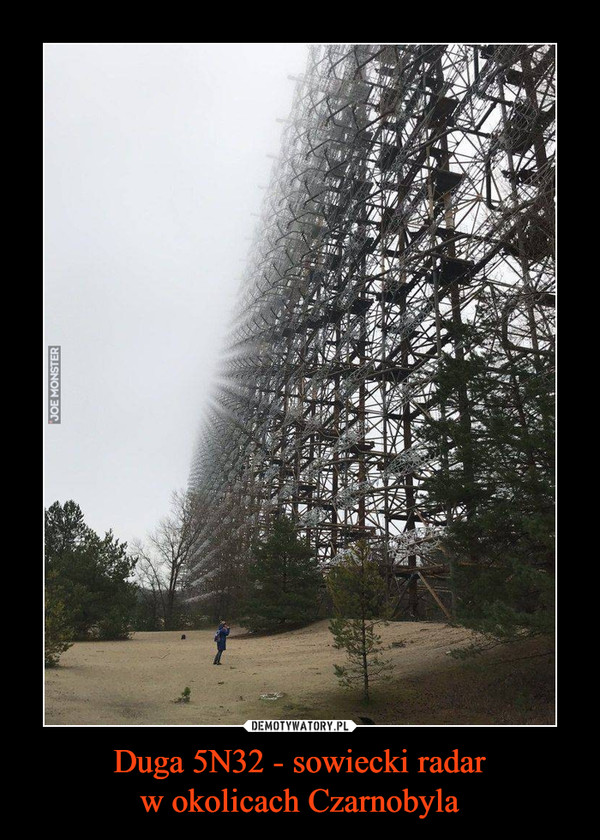 Duga 5N32 - sowiecki radarw okolicach Czarnobyla –  
