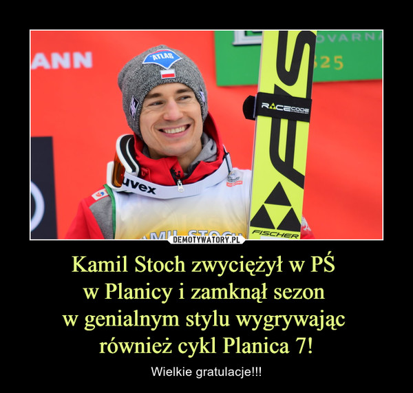 Kamil Stoch zwyciężył w PŚ w Planicy i zamknął sezon w genialnym stylu wygrywając również cykl Planica 7! – Wielkie gratulacje!!! 