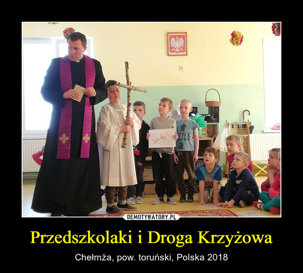 Przedszkolaki i Droga Krzyżowa – Chełmża, pow. toruński, Polska 2018 