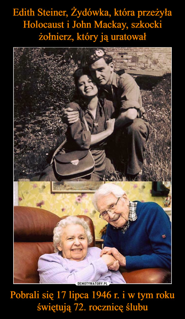 Pobrali się 17 lipca 1946 r. i w tym rokuświętują 72. rocznicę ślubu –  