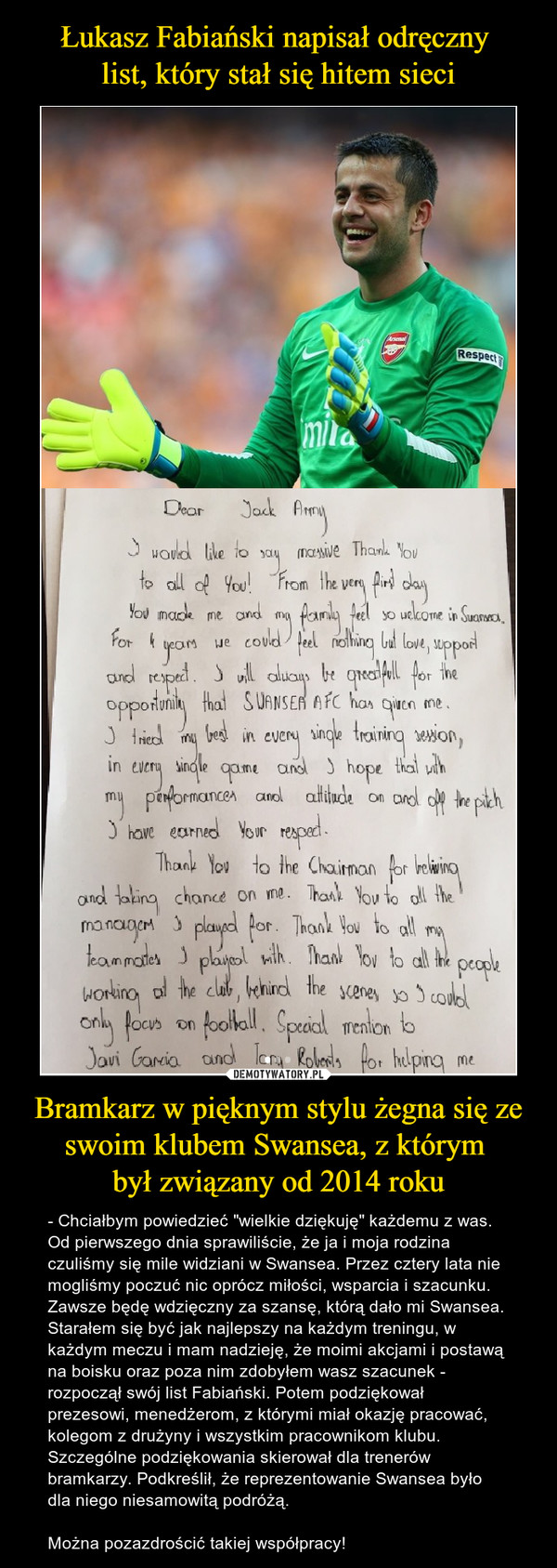 Łukasz Fabiański napisał odręczny 
list, który stał się hitem sieci Bramkarz w pięknym stylu żegna się ze swoim klubem Swansea, z którym 
był związany od 2014 roku