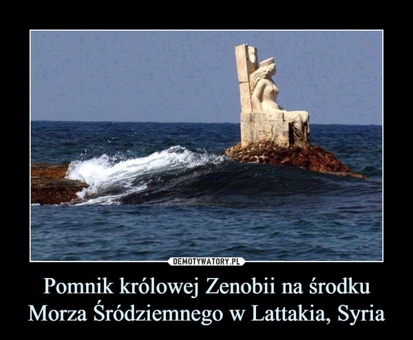 Pomnik królowej Zenobii na środku Morza Śródziemnego w Lattakia, Syria –  