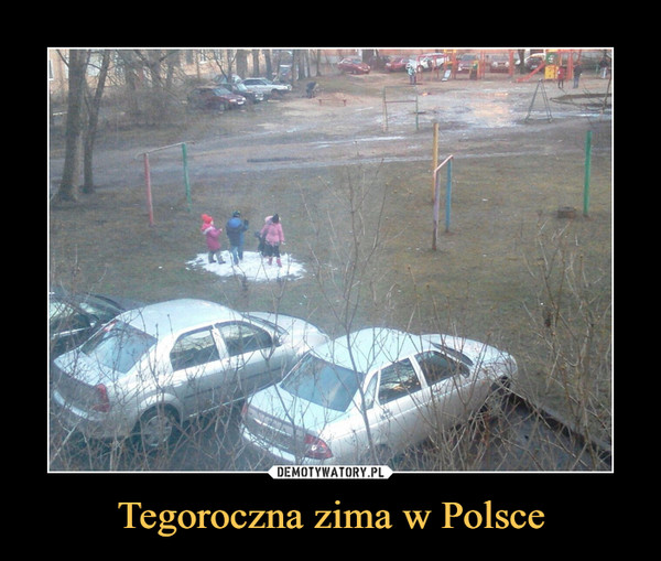 Tegoroczna zima w Polsce