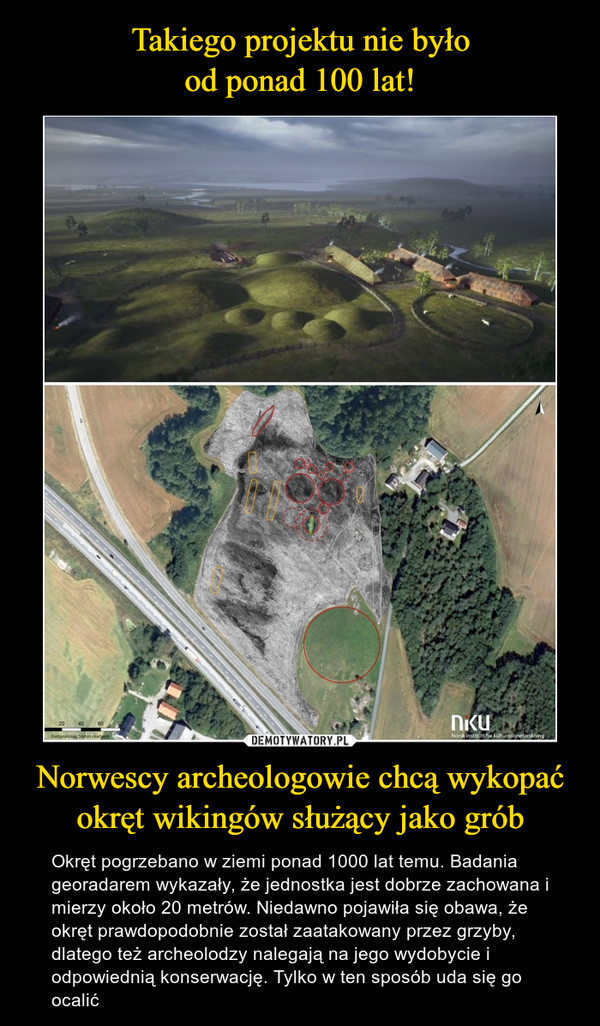 Takiego projektu nie było
od ponad 100 lat! Norwescy archeologowie chcą wykopać
okręt wikingów służący jako grób