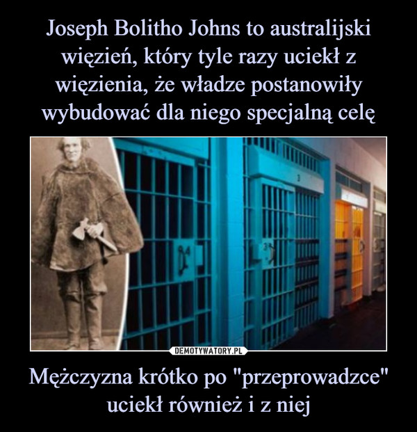 Mężczyzna krótko po "przeprowadzce" uciekł również i z niej –  