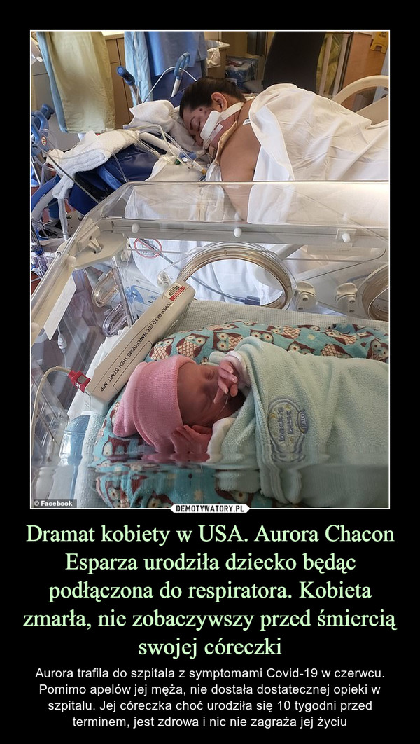 Dramat kobiety w USA. Aurora Chacon Esparza urodziła dziecko będąc podłączona do respiratora. Kobieta zmarła, nie zobaczywszy przed śmiercią swojej córeczki