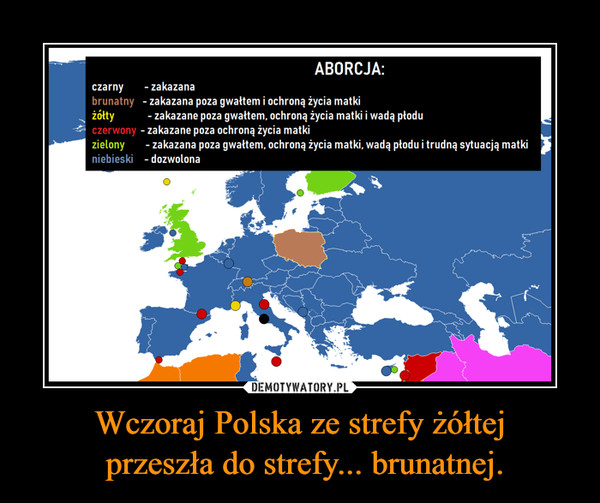 Wczoraj Polska ze strefy żółtej przeszła do strefy... brunatnej. –  
