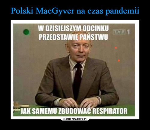 Polski MacGyver na czas pandemii