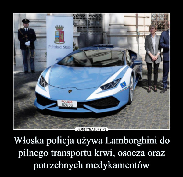 Włoska policja używa Lamborghini do pilnego transportu krwi, osocza oraz potrzebnych medykamentów