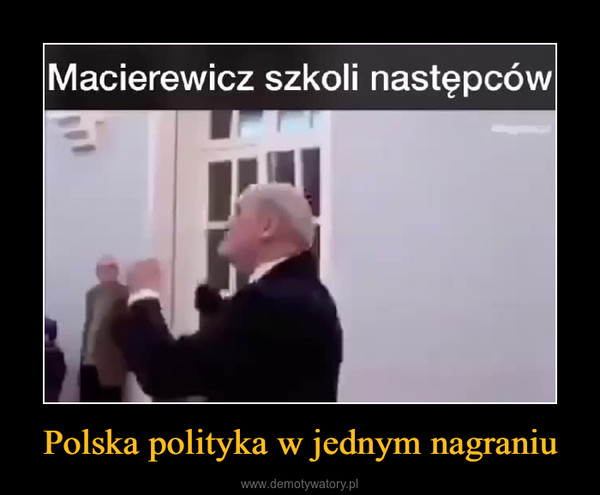 Polska polityka w jednym nagraniu –  