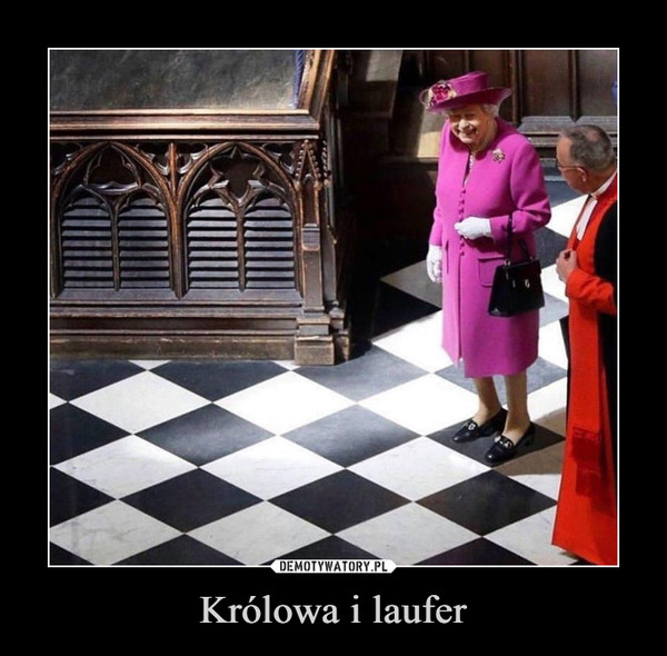 Królowa i laufer –  