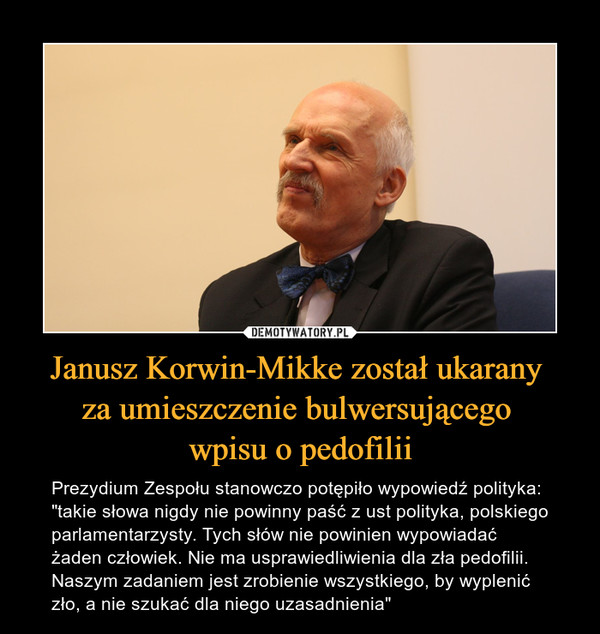 Janusz Korwin-Mikke został ukarany 
za umieszczenie bulwersującego 
wpisu o pedofilii