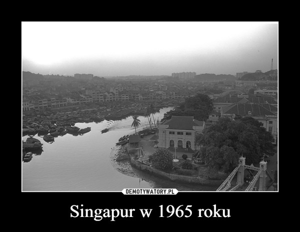 Singapur w 1965 roku –  