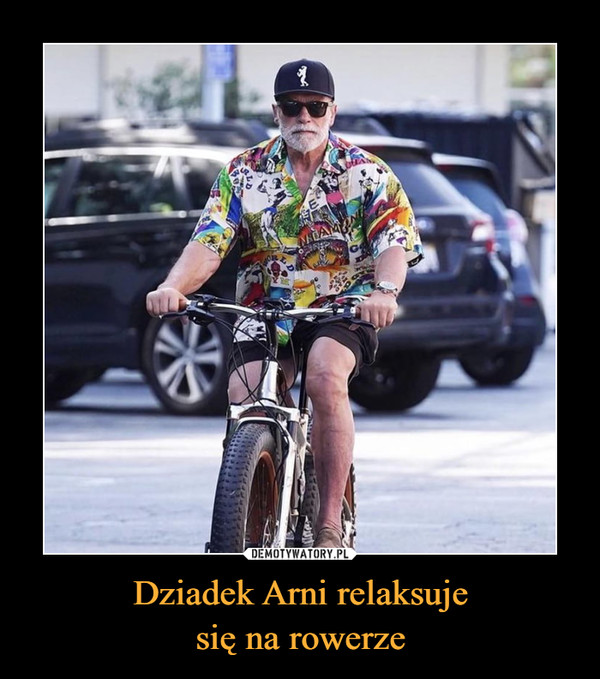 Dziadek Arni relaksuje
się na rowerze