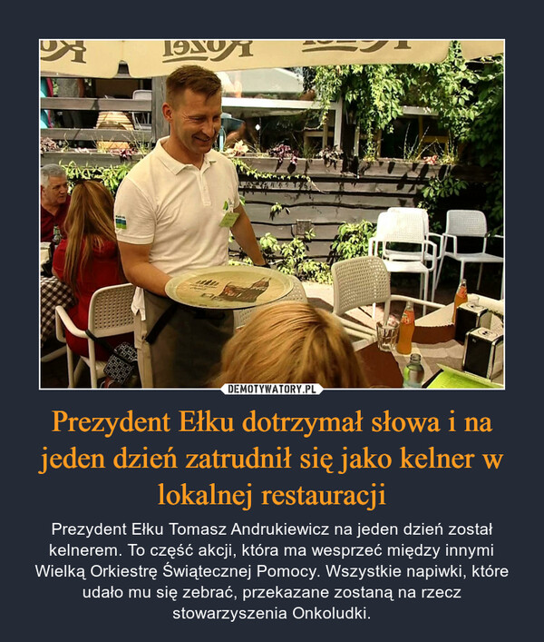 Prezydent Ełku dotrzymał słowa i na jeden dzień zatrudnił się jako kelner w lokalnej restauracji
