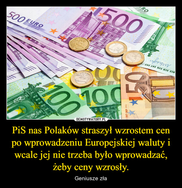 PiS nas Polaków straszył wzrostem cen po wprowadzeniu Europejskiej waluty i wcale jej nie trzeba było wprowadzać, żeby ceny wzrosły.