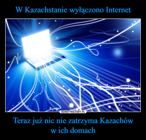 W Kazachstanie wyłączono Internet Teraz już nic nie zatrzyma Kazachów
w ich domach