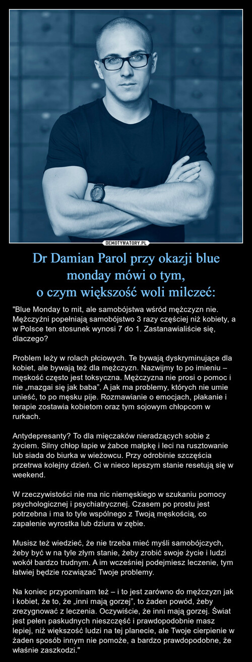 Dr Damian Parol przy okazji blue monday mówi o tym,
o czym większość woli milczeć: