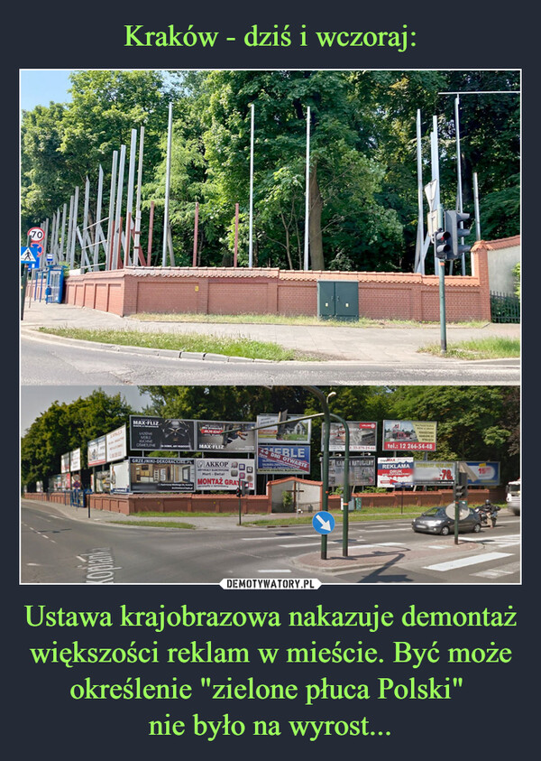Ustawa krajobrazowa nakazuje demontaż większości reklam w mieście. Być może określenie "zielone płuca Polski" nie było na wyrost... –  