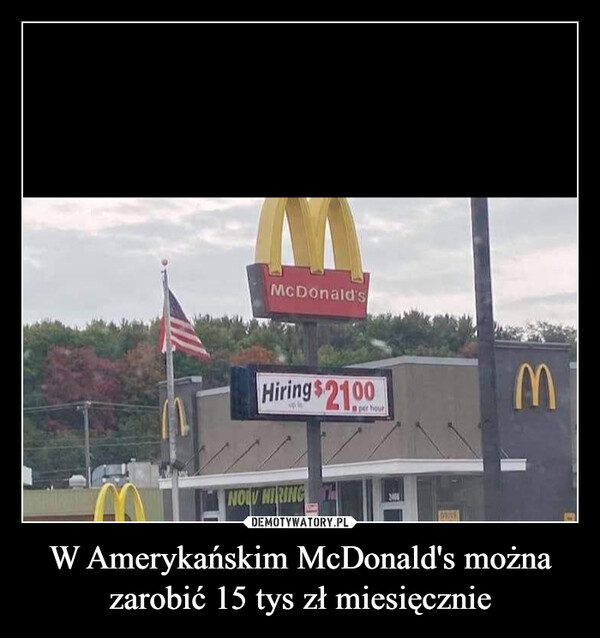 W Amerykańskim McDonald's można zarobić 15 tys zł miesięcznie –  