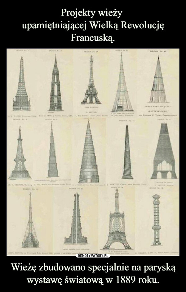 Projekty wieży 
upamiętniającej Wielką Rewolucję Francuską. Wieżę zbudowano specjalnie na paryską wystawę światową w 1889 roku.