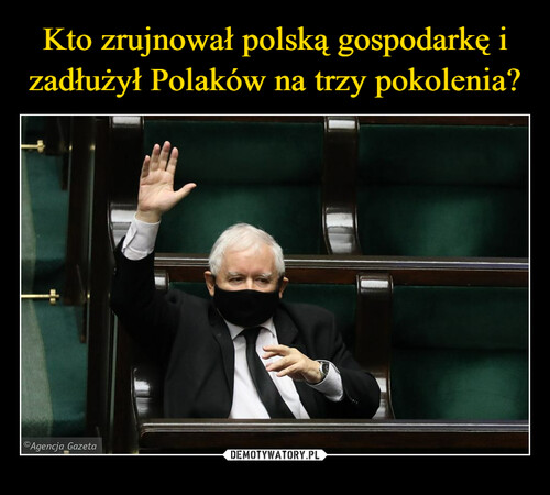 Kto zrujnował polską gospodarkę i zadłużył Polaków na trzy pokolenia?
