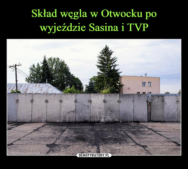 Skład węgla w Otwocku po wyjeździe Sasina i TVP