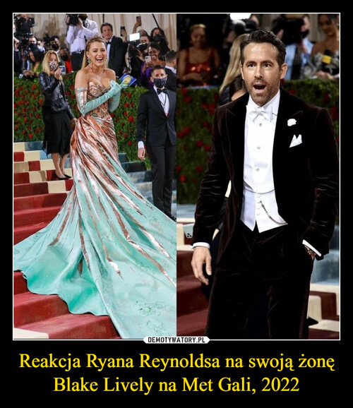 Reakcja Ryana Reynoldsa na swoją żonę Blake Lively na Met Gali, 2022