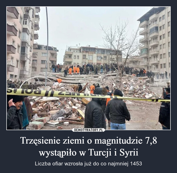 Trzęsienie ziemi o magnitudzie 7,8 wystąpiło w Turcji i Syrii