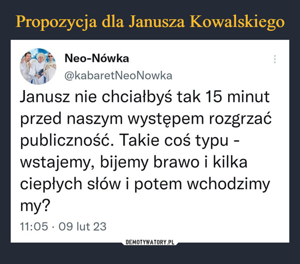 Propozycja dla Janusza Kowalskiego