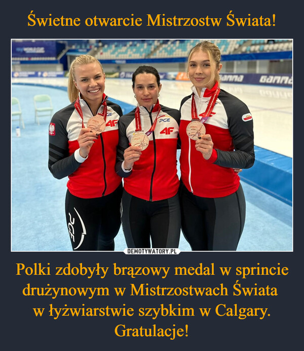 Świetne otwarcie Mistrzostw Świata! Polki zdobyły brązowy medal w sprincie drużynowym w Mistrzostwach Świata 
w łyżwiarstwie szybkim w Calgary. Gratulacje!